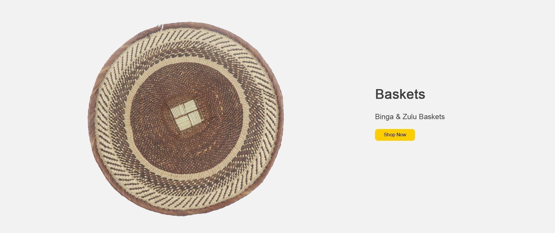 Hand woven range of Binga and Zulu Baskets